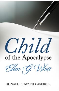 Poza produsului Child of the Apocalypse - Donald Edward Casebolt