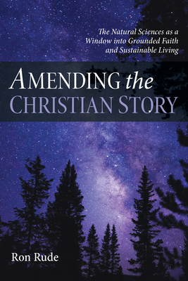 Amending the Christian Story - Ron Rude