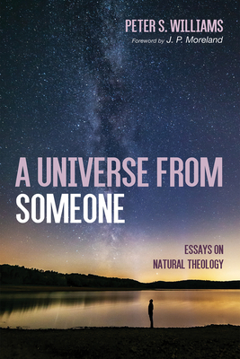 A Universe From Someone - Peter S. Williams