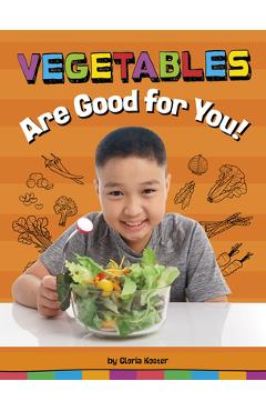 Coperta cărții 'Vegetables Are Good for You! - Gloria Koster'
