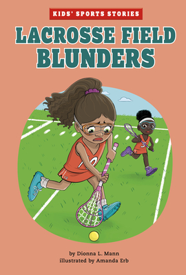 Lacrosse Field Blunders - Amanda Erb