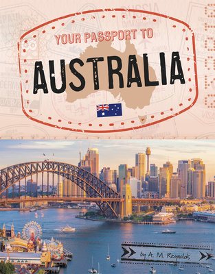 Coperta cărții 'Your Passport to Australia - A. M. Reynolds'