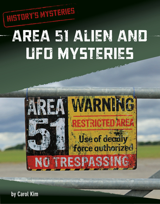 Coperta cărții 'Area 51 Alien and UFO Mysteries - Carol Kim'