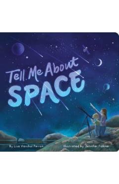 Tell Me about Space - Lisa Varchol Perron