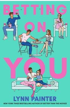 Betting on You - Lynn Painter
