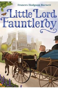 Coperta cărții 'Little Lord Fauntleroy - Frances Hodgson Burnett'
