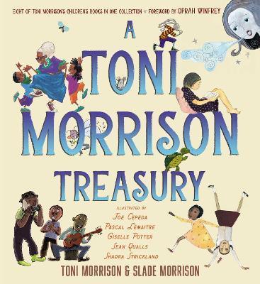A Toni Morrison Treasury: The Big Box; The Ant or the Grasshopper?; The Lion or the Mouse?; Poppy or the Snake?; Peeny Butter Fudge; The Tortois - Toni Morrison