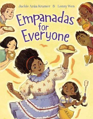 Empanadas for Everyone - Jackie Azúa Kramer