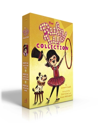 Coperta cărții 'The Ruby Lu Collection (Boxed Set): Ruby Lu, Brave and True; Ruby Lu, Empress of Everything; Ruby Lu, Star of the Show'