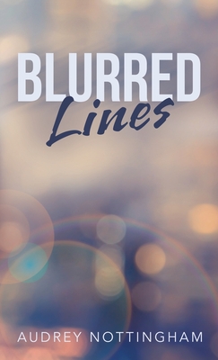 Blurred Lines - Audrey Nottingham