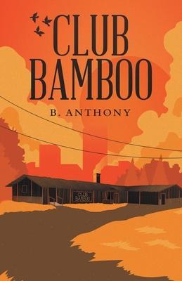 Club Bamboo - B. Anthony
