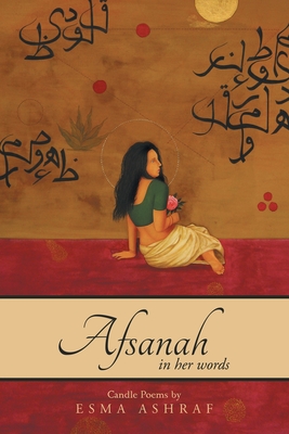 Afsanah: In Her Words - Esma Ashraf