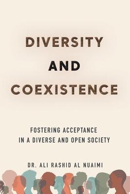 Diversity and Coexistence: Fostering Acceptance in a Diverse and Open Society - Ali Rashid Al Nuaimi