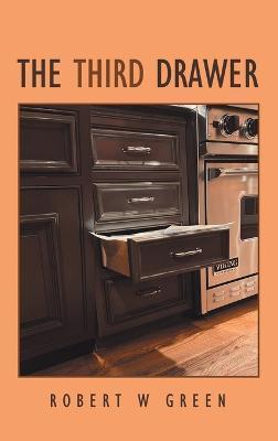 Coperta cărții 'The Third Drawer - Robert W. Green'