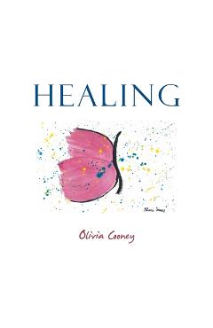 Coperta cărții 'Healing - Olivia Cooney'
