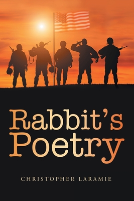 Rabbit's Poetry - Christopher Laramie