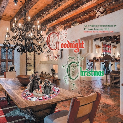 Goodnight Christmas - Jose Lucero Sdb
