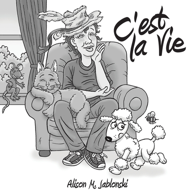 C'est La Vie - Alison M. Jablonski