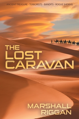 The Lost Caravan - Marshall Riggan