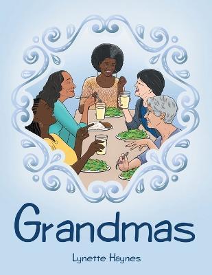 Grandmas - Lynette Haynes