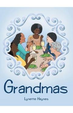 Coperta cărții 'Grandmas - Lynette Haynes'