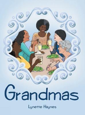 Grandmas - Lynette Haynes