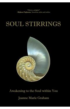 Coperta cărții 'Soul Stirrings: Awakening to the Soul Within You - Jeanne Marie Graham'