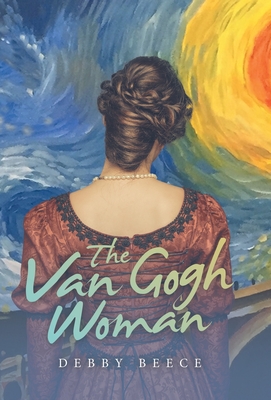 The Van Gogh Woman - Debby Beece