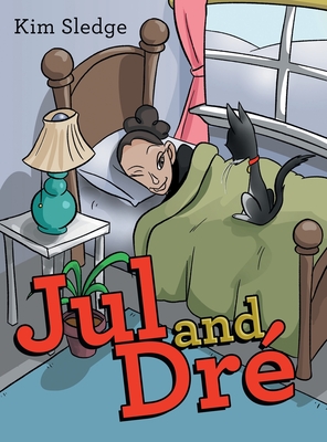 Jul and Dré - Kim Sledge