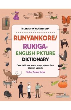 Coperta cărții 'Runyankore/Rukiga-English Picture Dictionary: Over 1000 New Words Songs Rhymes from Western Uganda - Mollynn'