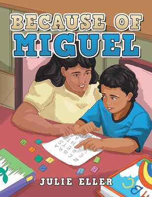 Because of Miguel - Julie Eller