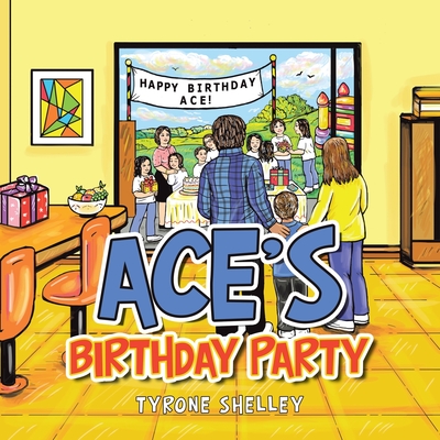 Ace's Birthday Party - Tyrone Shelley