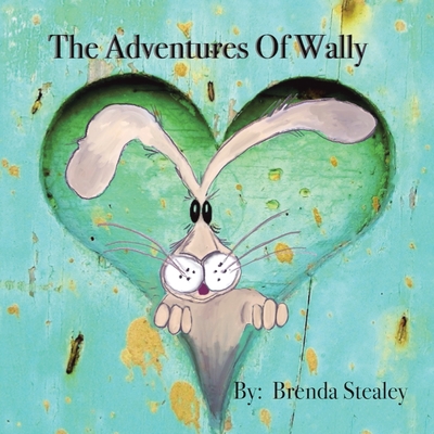 The Adventures of Wally - Brenda Stealey