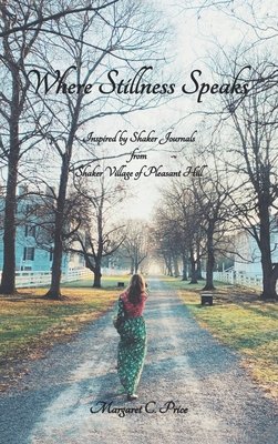 Where Stillness Speaks - Margaret C. Price