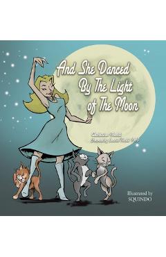 Coperta cărții 'And She Danced by the Light of the Moon: Behind the Eyes of a Psychic Medium in Nyc - Catherine Nadal'
