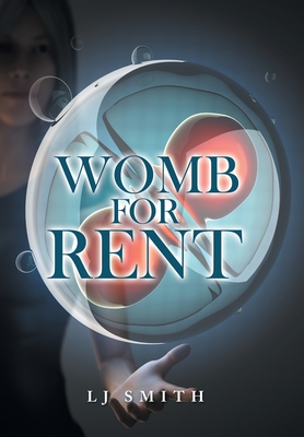 Womb for Rent - Lj Smith