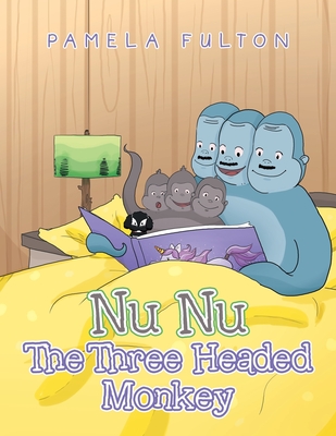 Nu Nu the Three Headed Monkey - Pamela Fulton