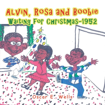 Alvin, Rosa and Boobie, Waiting for Christmas-1952 - Oscar E. Wells