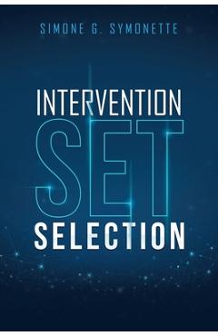 Coperta cărții 'Intervention Set Selection - Simone G. Symonette'