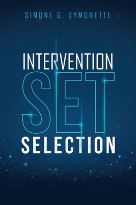 Coperta cărții 'Intervention Set Selection - Simone G. Symonette'