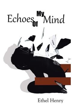 Coperta cărții 'Echoes of My Mind - Ethel Henry'