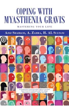 Poza produsului Coping with Myasthenia Gravis - Aziz Shaibani