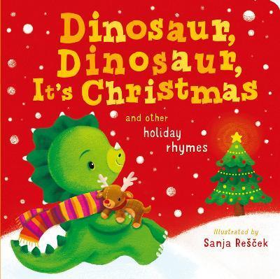 Dinosaur, Dinosaur, It's Christmas - Danielle Mclean