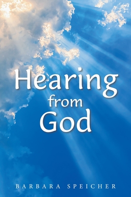 Hearing from God - Barbara Speicher
