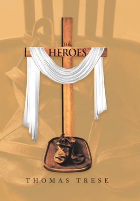 The Heroes - Thomas Trese