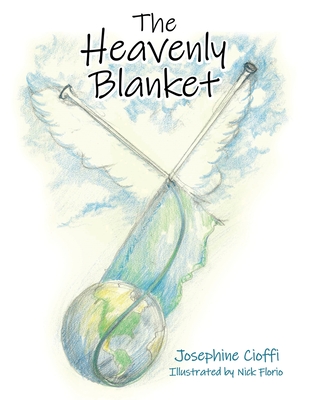 The Heavenly Blanket - Josephine Cioffi