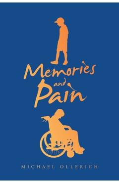 Coperta cărții 'Memories and Pain - Michael Ollerich'