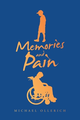 Coperta cărții 'Memories and Pain - Michael Ollerich'