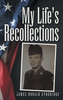Coperta cărții 'My Life's Recollections - James Donald Etheridge'