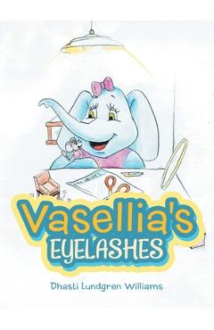 Coperta cărții 'Vasellia's Eyelashes - Dhasti Lundgren Williams'